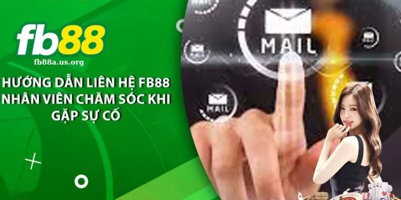 Tổng hợp những hình thức liên hệ FB88 nhanh nhất